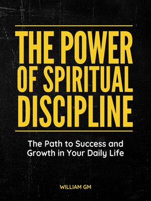cover image of The Power of Spiritual Discipline